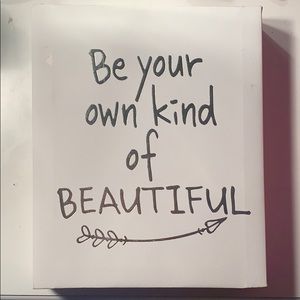 "Be your own kind of BEAUTIFUL" 8x10 Wall Art